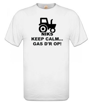 T-shirt Wit Niks keep calm, gas d'r op!