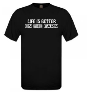 Unisex T-shirt – Life is better on the farm