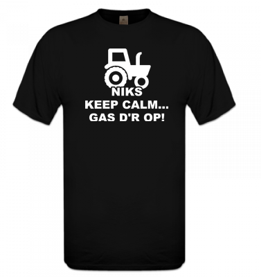 T-shirt Zwart Niks keep calm, gas d'r op!
